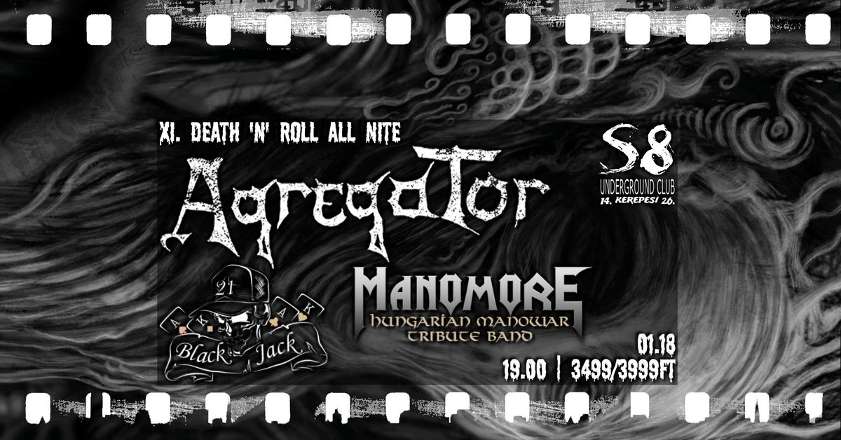 XI. Death 'n' Roll All Nite - S8 Underground Club | Agregator | Manomore [Manowar] | Black Jack