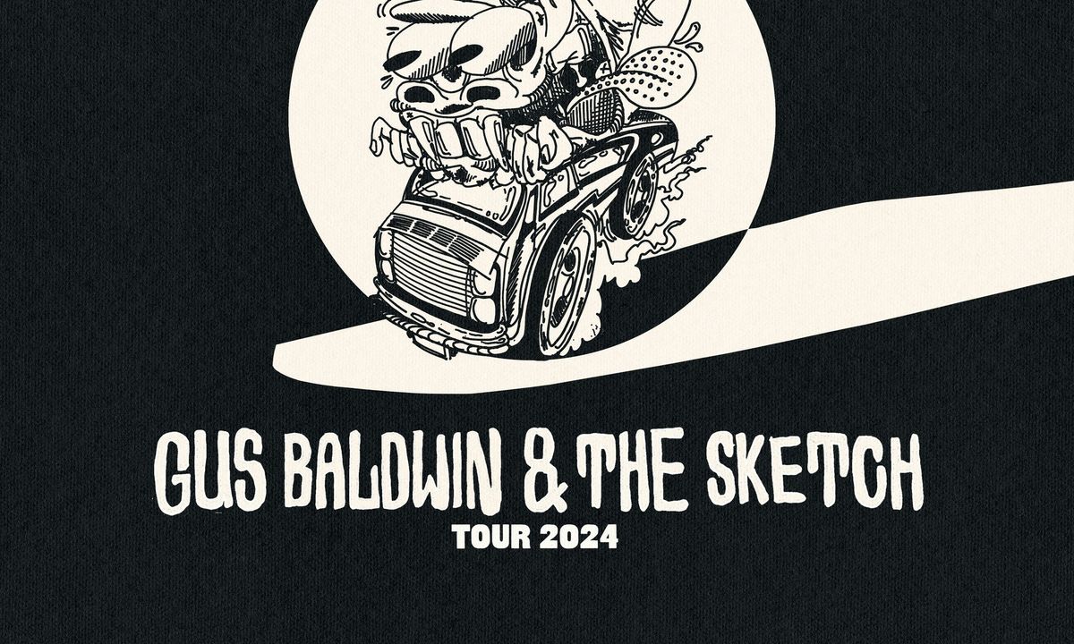 Gus Baldwin and the Sketch 