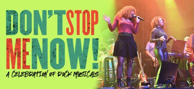 Don\u2019t Stop Me Now: A Celebration of Rock Musical