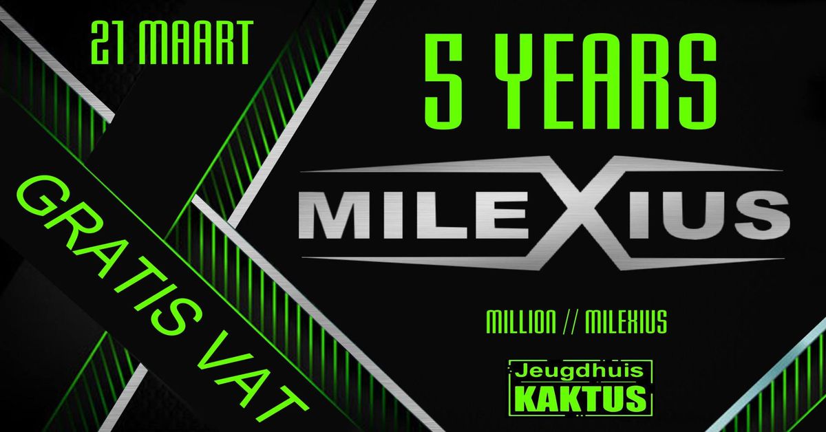 5 Years Milexius