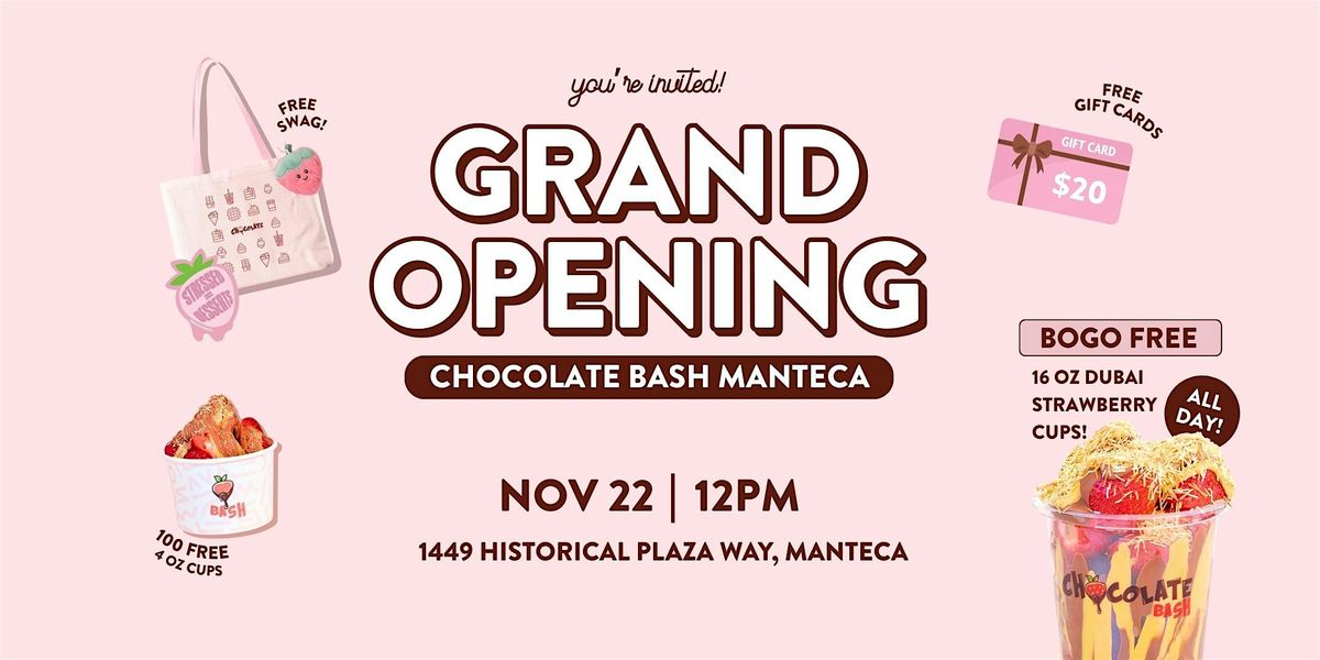 Chocolate bash Manteca \u2014  Grand Opening