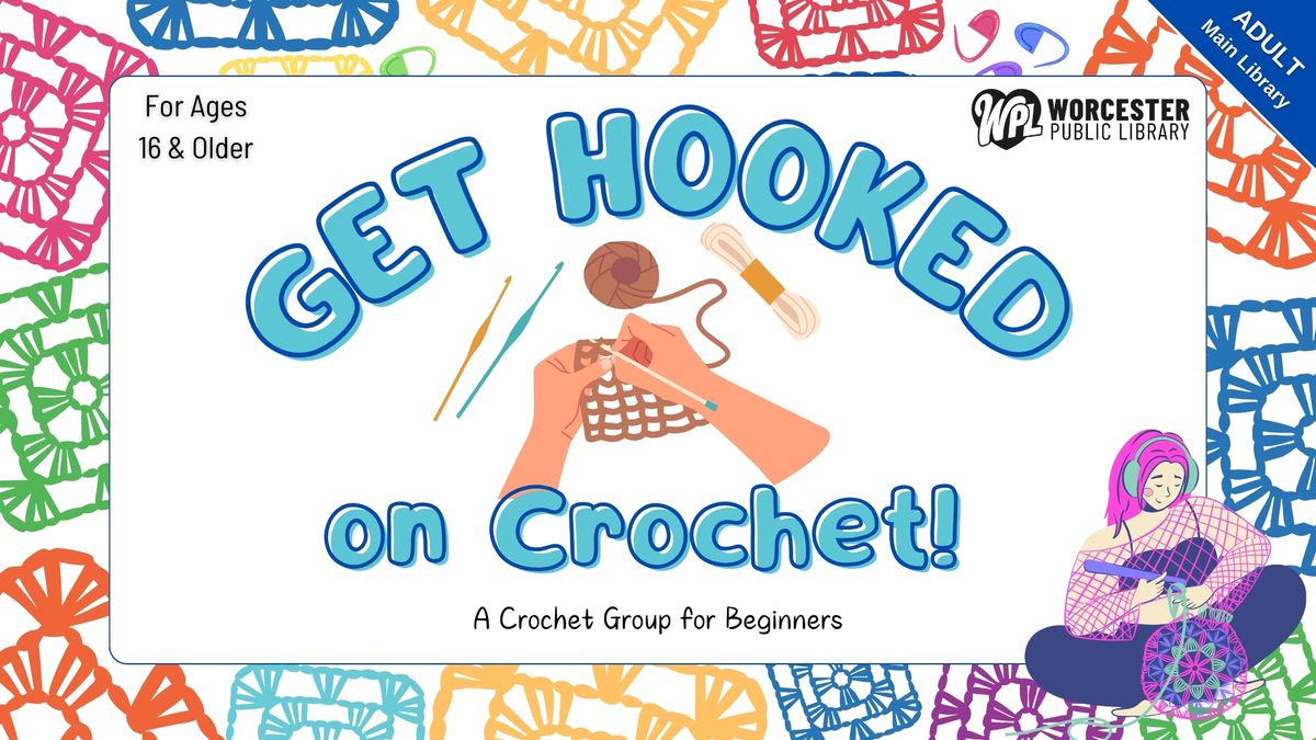 Get Hooked on Crochet!