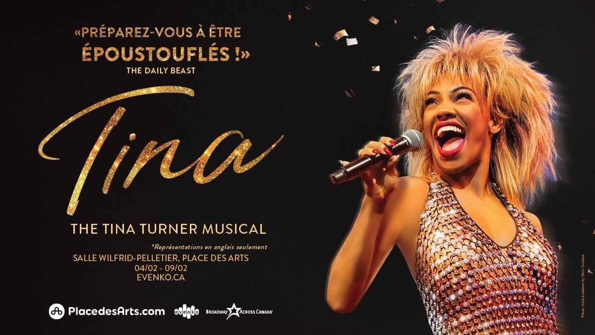 TINA - The Tina Turner Musical | Salle Wilfrid-Pelletier