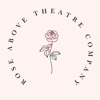 Rose Above Theatre Company