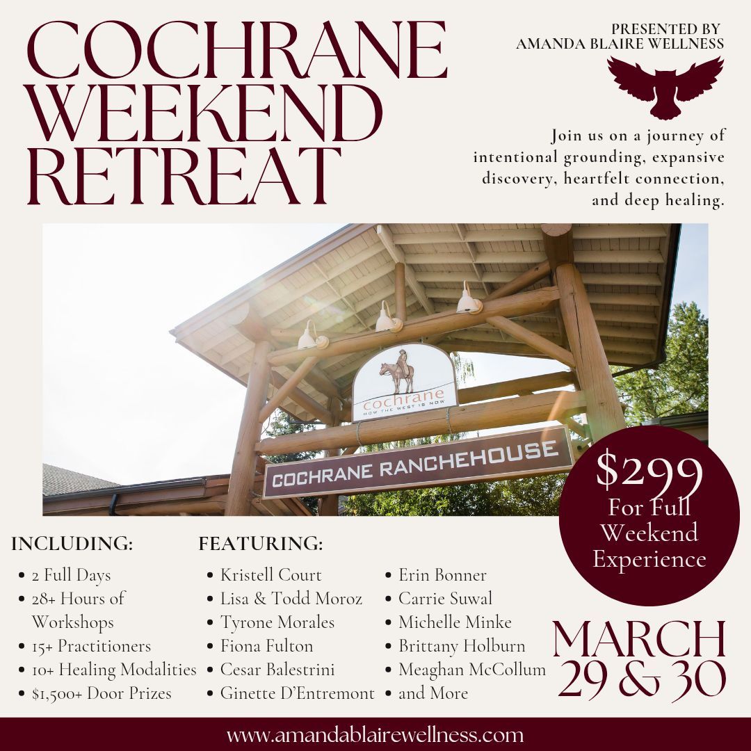 Cochrane Weekend Retreat