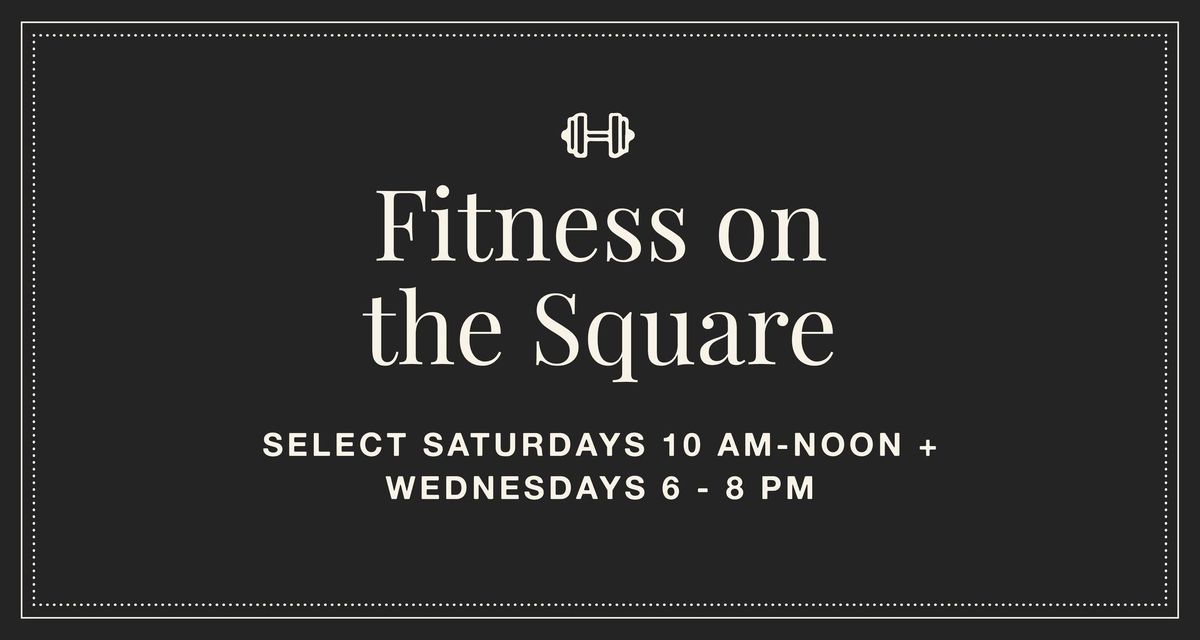 Fitness on the Square