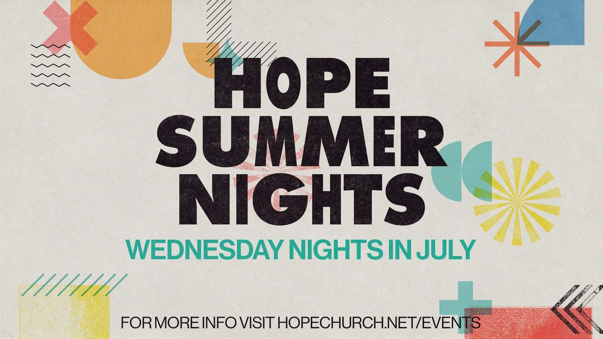 Hope Summer Nights at Hope Church! 