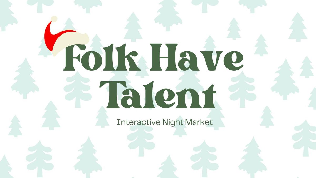 Folk Have Talent - Night Market