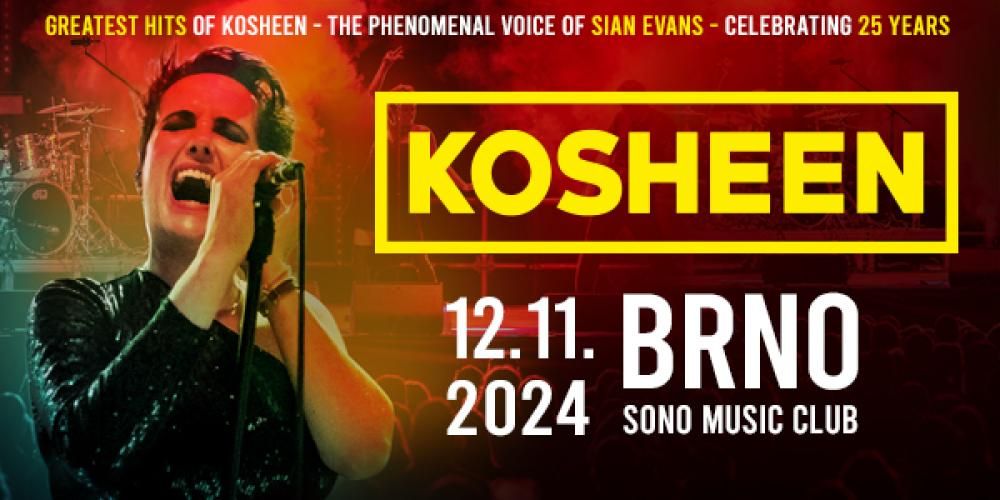 KOSHEEN (UK) \u00fater\u00fd 12.11.2024 v SONO MUSIC CLUB BRNO, \u010cR