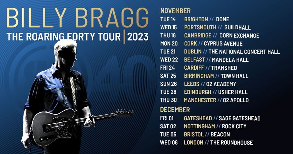 Billy Bragg - The Roaring Forty - Manchester