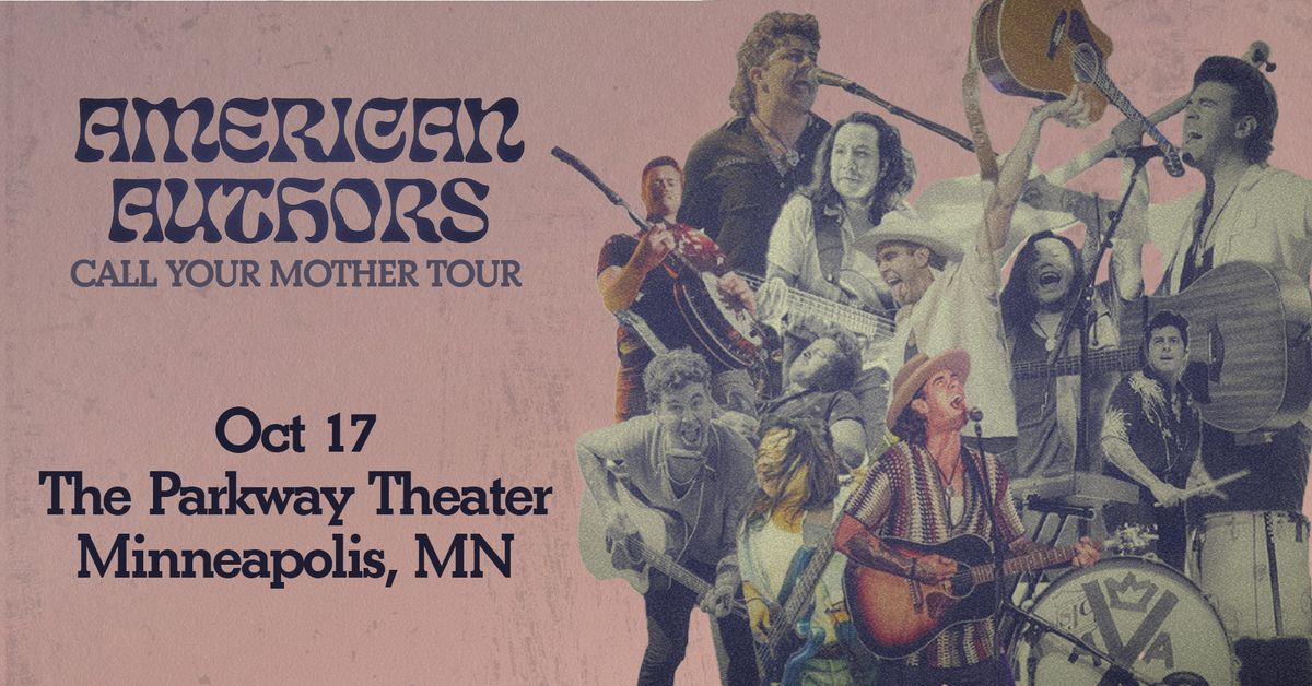 American Authors \/\/ Call Your Mother Tour