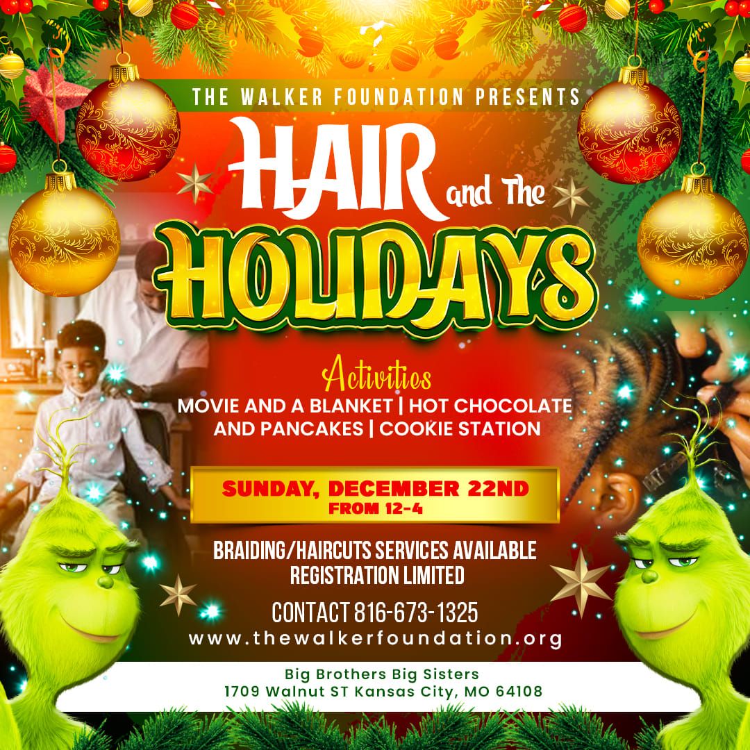 Hair And The Holidays with The Walker Foundation!