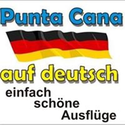 Punta Cana auf Deutsch - einfach sch\u00f6ne Ausfl\u00fcge