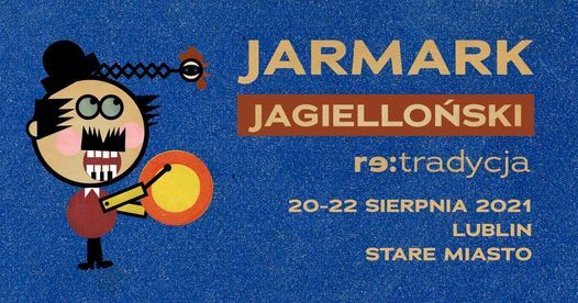 Jarmark Jagiello\u0144ski 2021 - re:tradycja