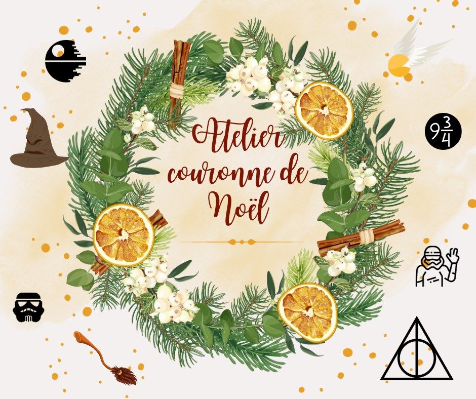 Atelier d'art floral duo enfant\/adulte- Couronne de No\u00ebl (traditionnelle, Harry Potter ou Star Wars)