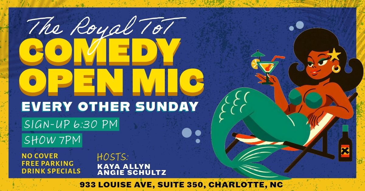 Comedy Open Mic at The Royal Tot