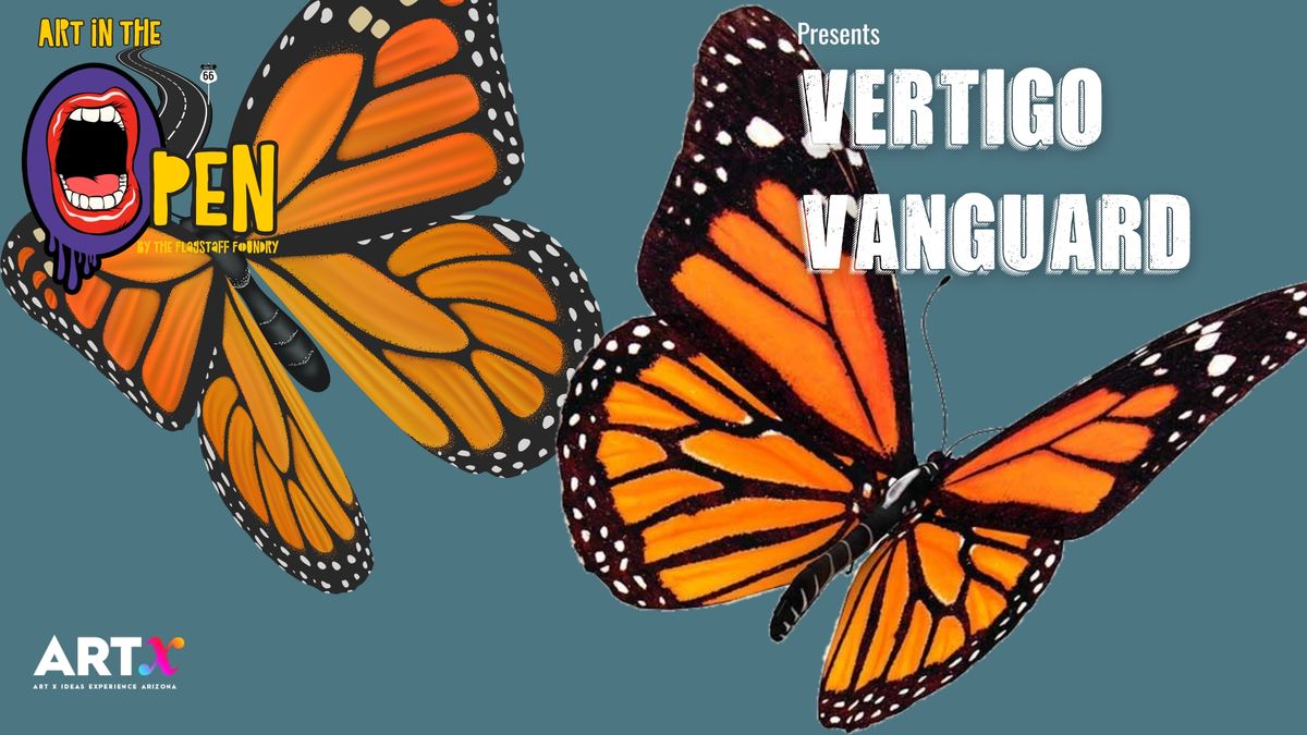Art in the Open presents Vertigo Vanguard