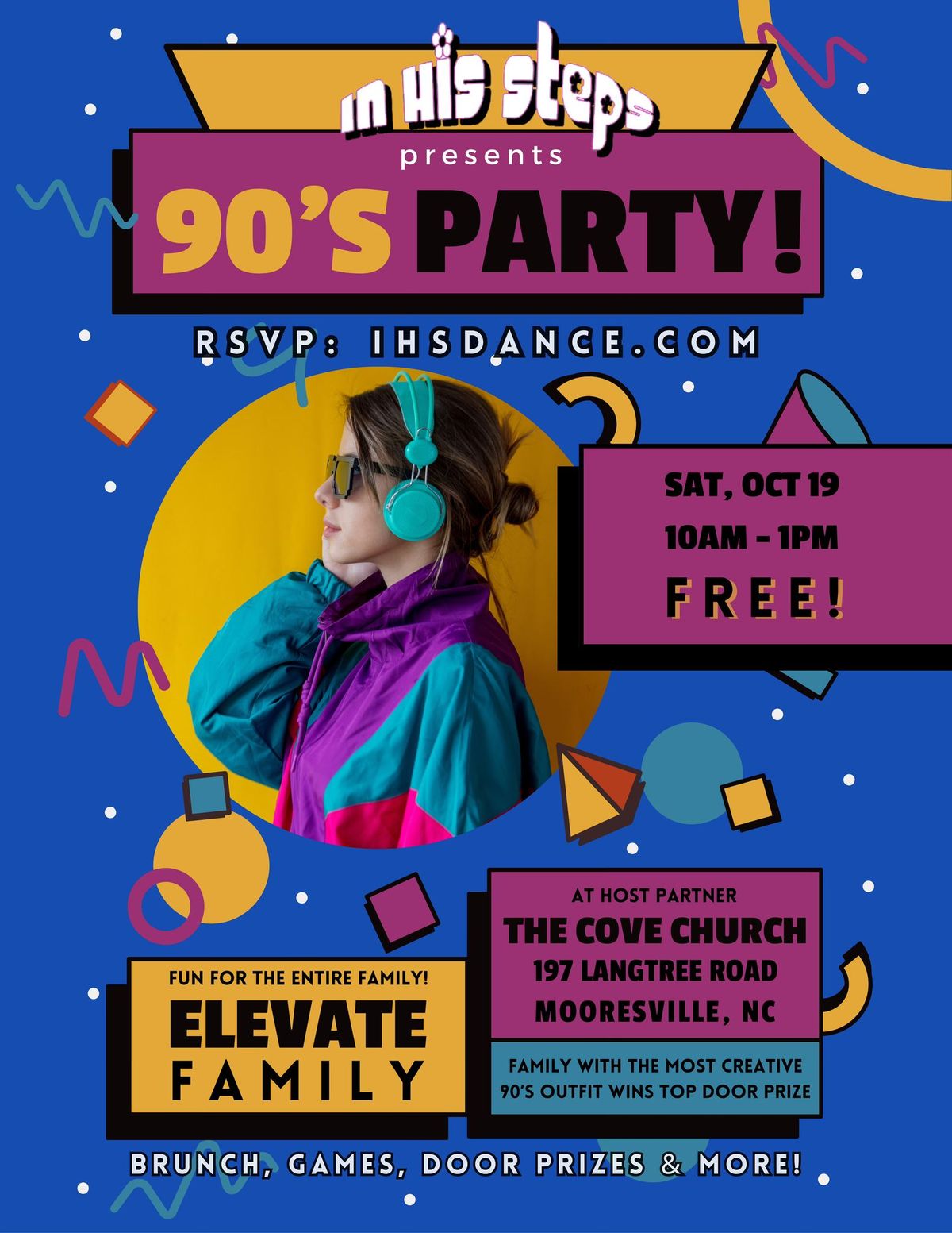 In His Steps Presents our FREE "Elevate Family 90's Party"