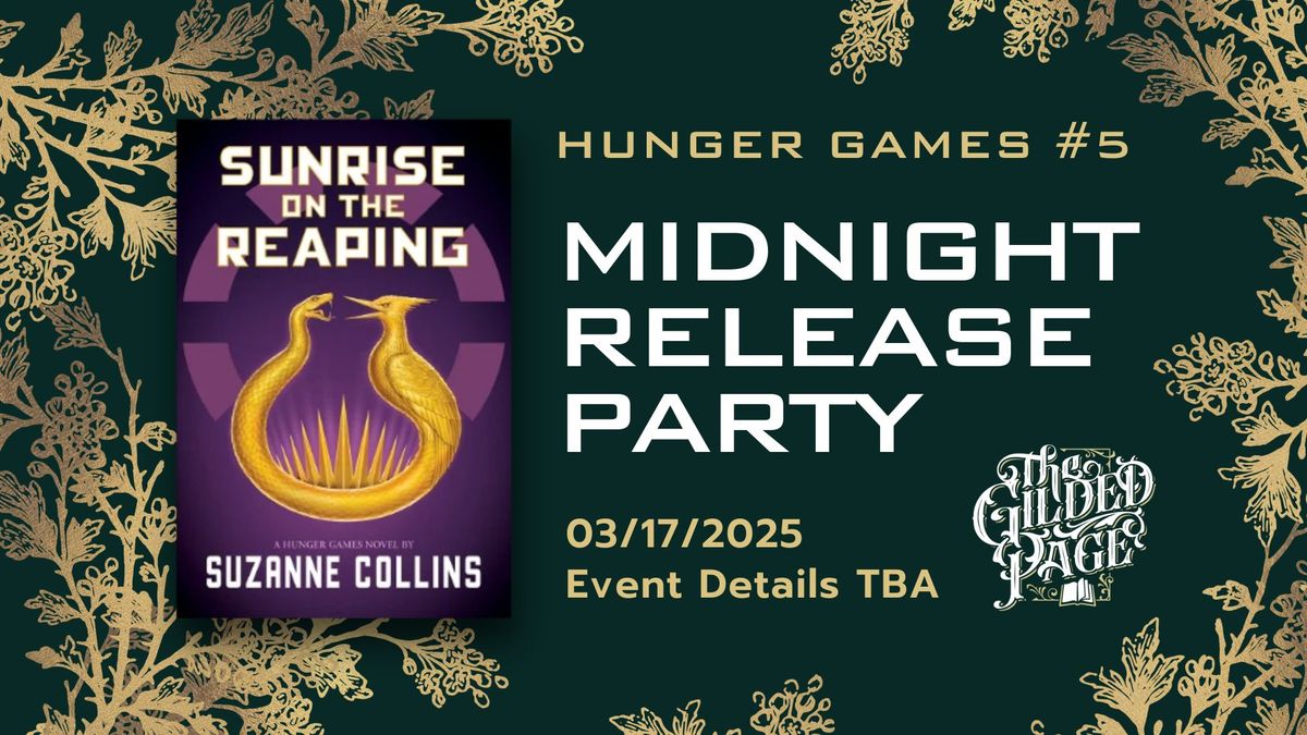 Sunrise on the Reaping (Hunger Games #5) Midnight Release Party