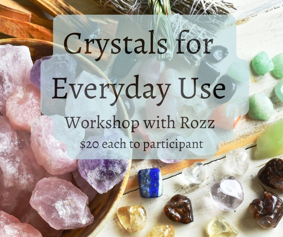 Crystals for Everyday Use Worshop