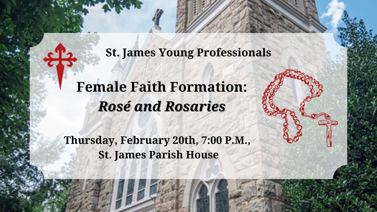 Female Faith Formation: Ros\u00e9 and Rosaries