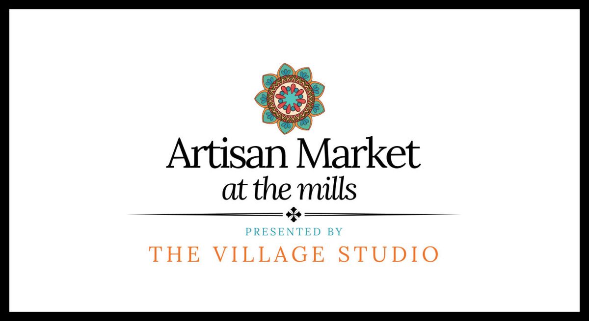 2024 Artisan Market at the Mills