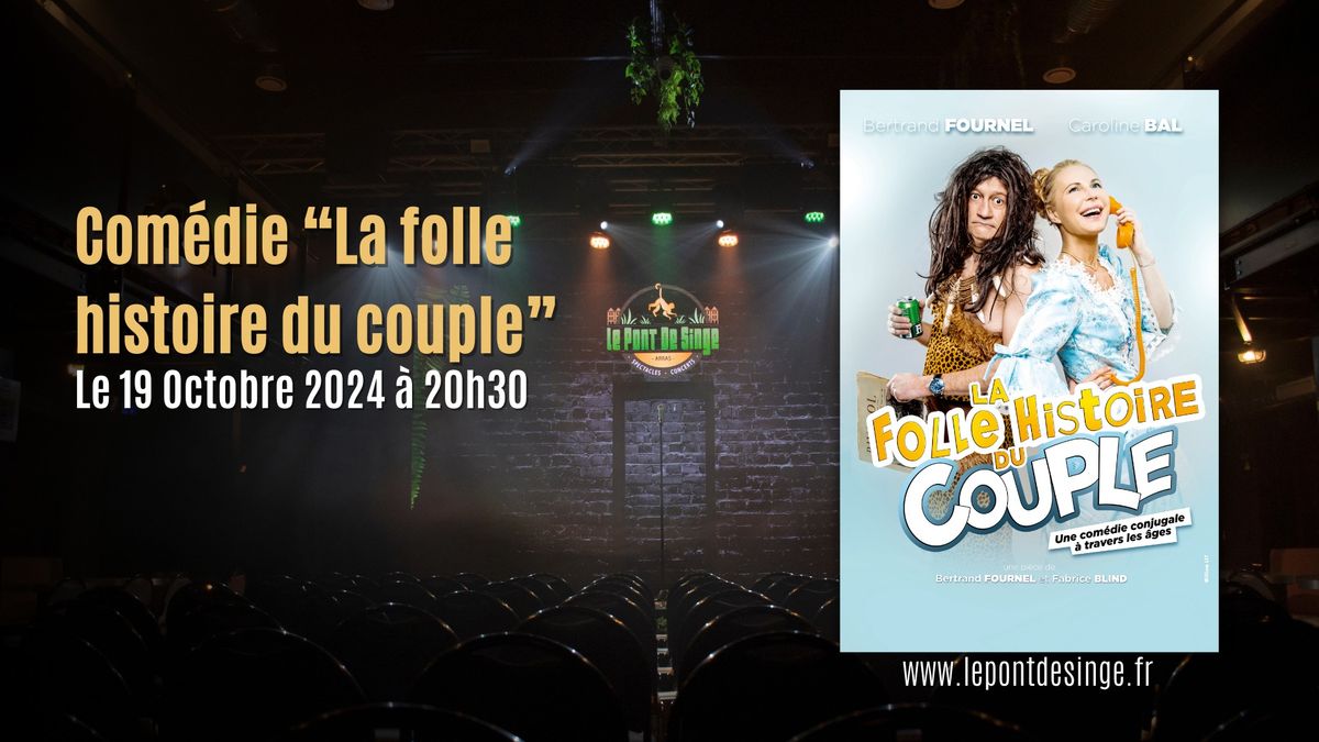 Com\u00e9die : La folle histoire du couple