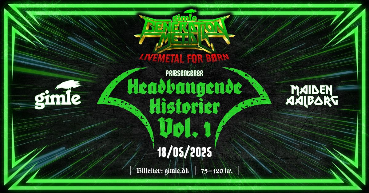 Generation Metal: Headbangede Historier Vol. 1 p\u00e5 Gimle 