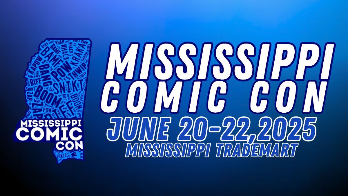 MISSISSIPPI COMIC CON