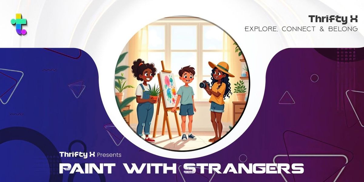 Thrifty X presents Paint with Strangers