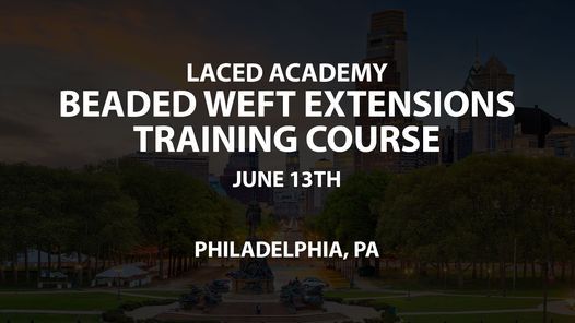 Beaded Weft Extension Training Course (Philadelphia, PA)