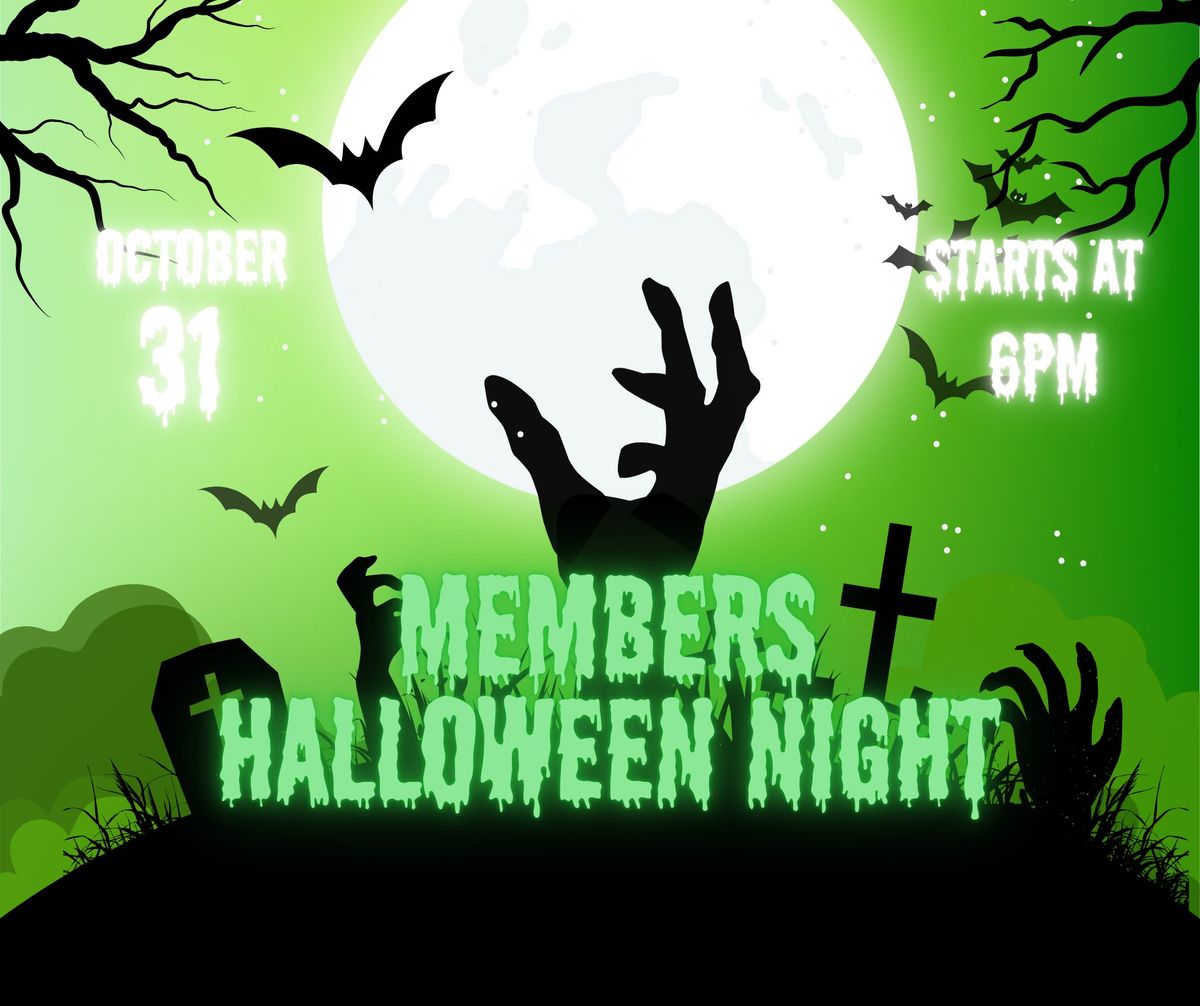 Members Halloween Night