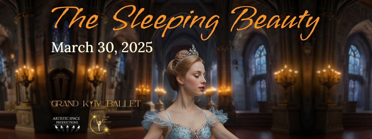 Grand Kyiv Ballet - The Sleeping Beauty at Knight Theater at Levine Center for the Arts