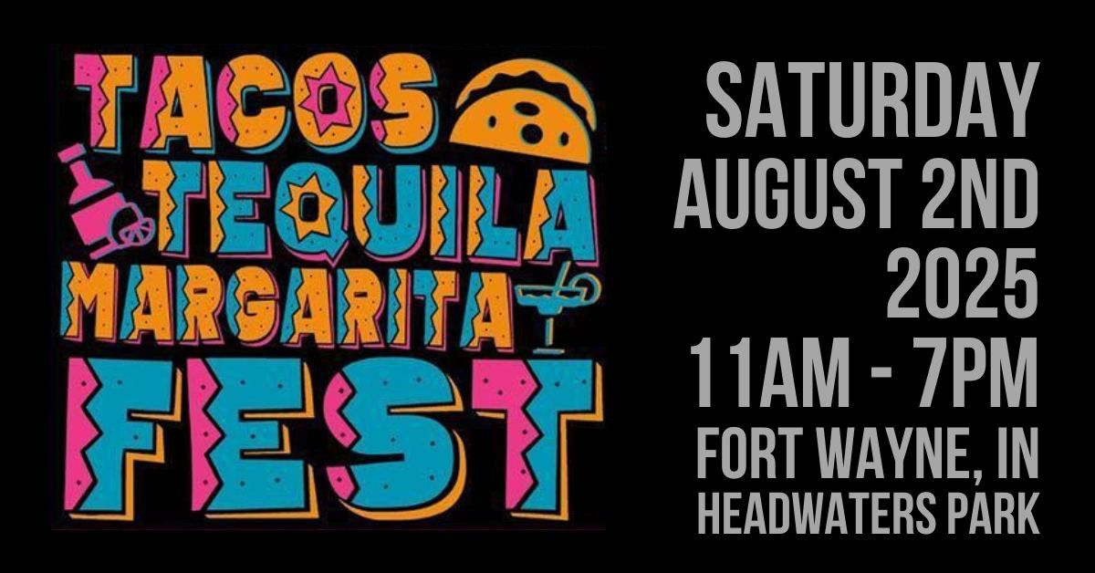 Tacos, Tequila Margarita Fest 2025