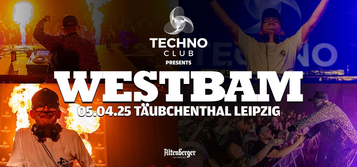 Techno Club ft. WESTBAM \u2022 05.04.25 \u2022 T\u00e4ubchenthal Leipzig