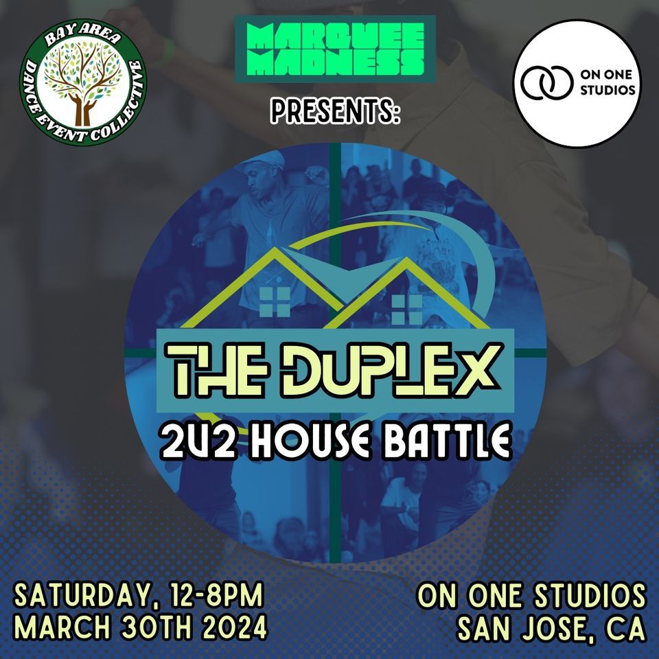 The Duplex : 2v2 House Dance Tournament