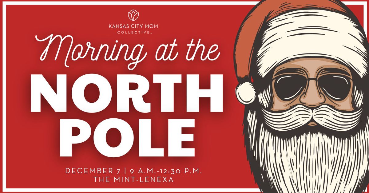 Morning At The North Pole with Santa by Kansas City Mom Collective