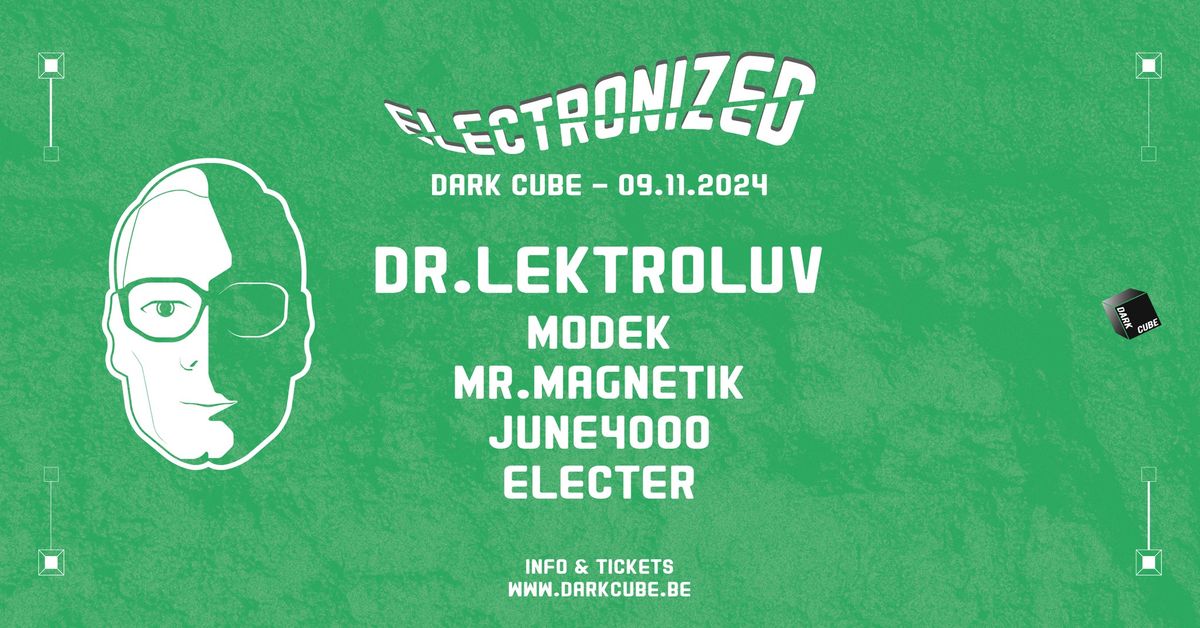 Electronized w\/ Dr.Lektroluv, Modek, Mr.Magnetik, June4000, Electer