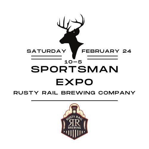 2024 Sportsman Expo Presented by Rusty Rail Brewing Company