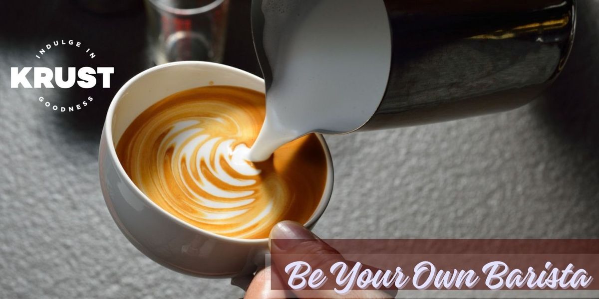 Be Your Own Barista