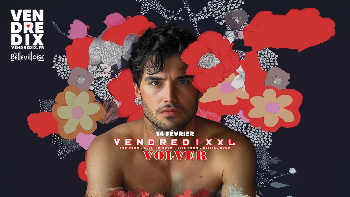 VENDREDIXXL 14 FEV | Volver