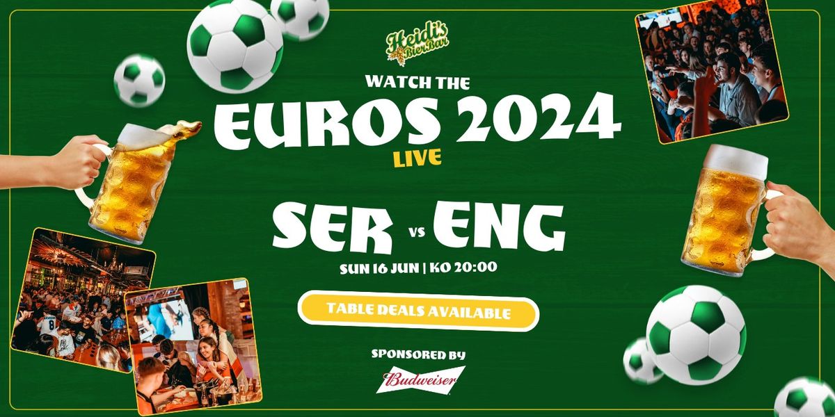 Euros 2024 - Serbia VS England
