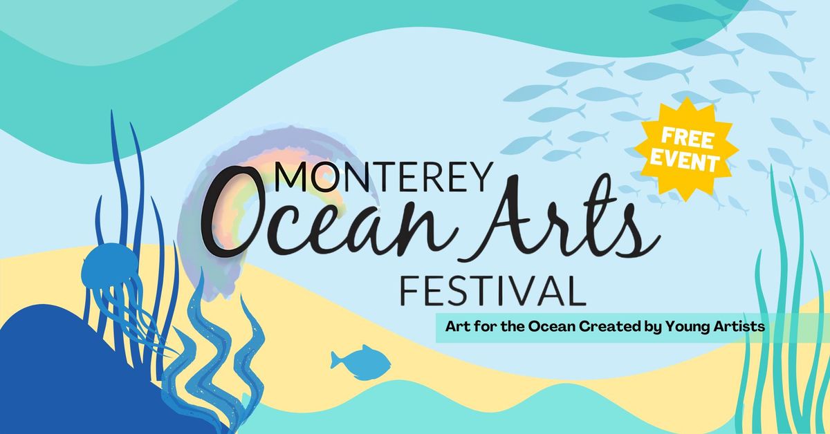 Ocean Arts Festival at the Monterey Museum of Art