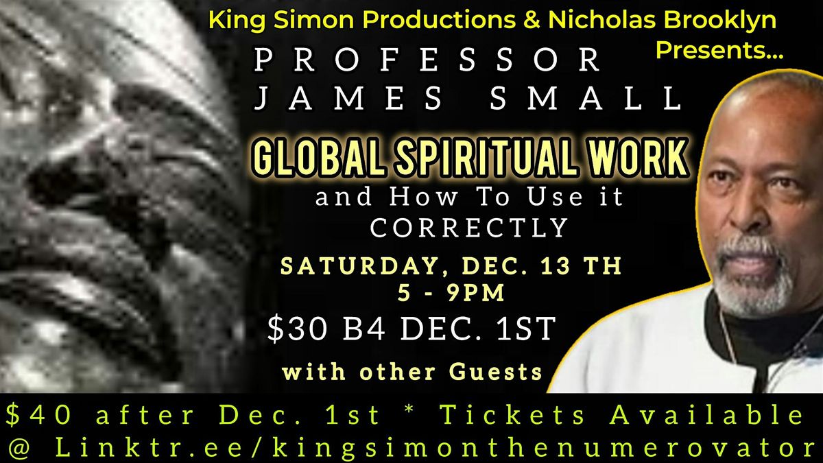 An Evening with Professor James Small: Global Spiritual Work and How to Use