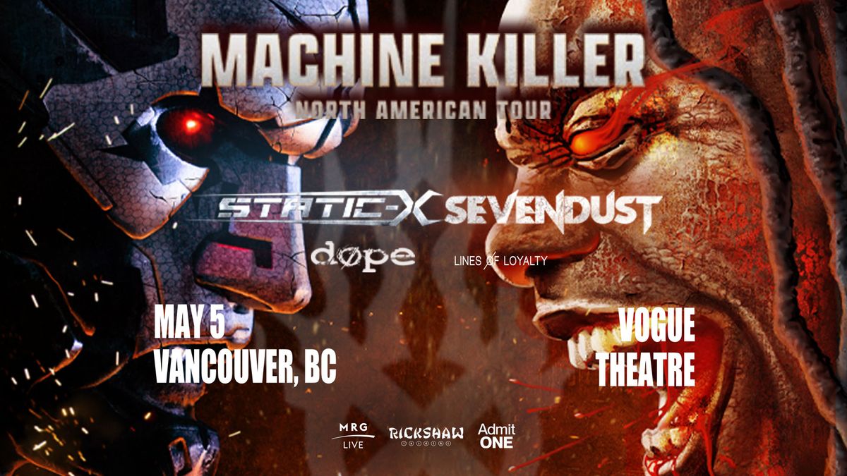 Static-X and Sevendust - Machine Killer North American Tour (Vancouver)