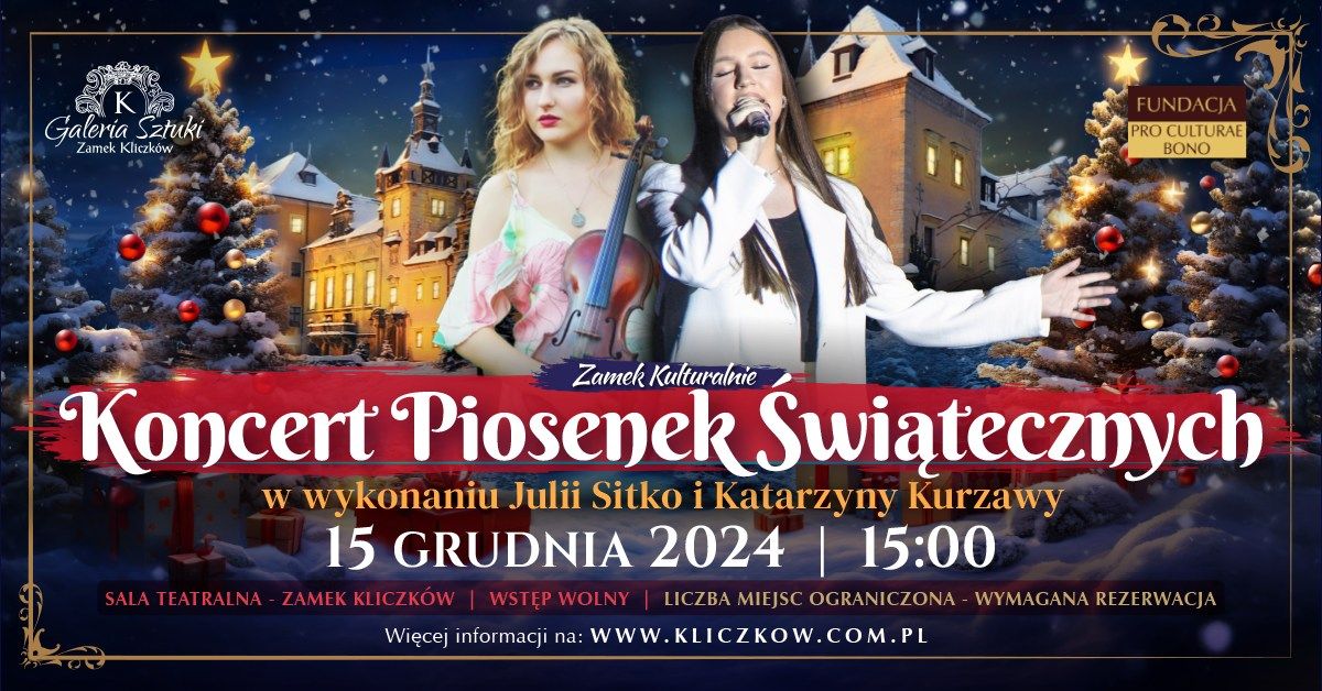 Koncert Piosenek \u015awi\u0105tecznych I Zamek Kliczk\u00f3w I 15 grudnia 2024 