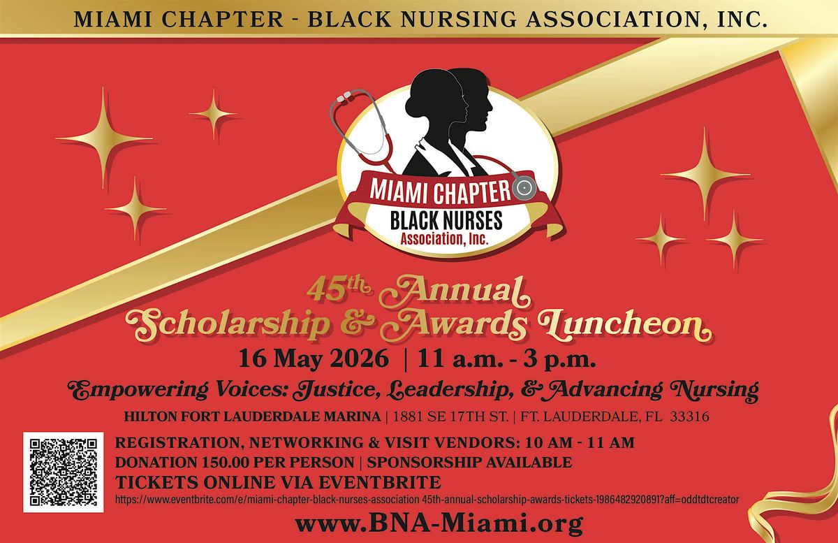 Miami Chapter - Black Nurses Association 45th Annual Scholarship & Awards