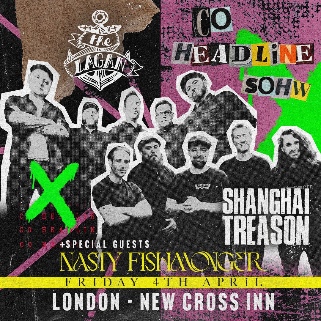 The Lagan, Shanghai Treason & Nasty Fishmonger \/\/ London New Cross Inn