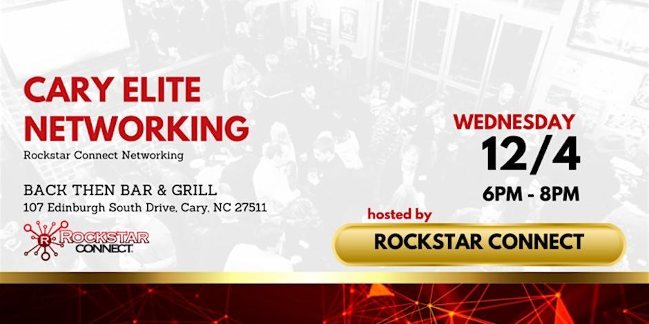 Free Cary Elite Rockstar Connect Networking Event (December, NC)