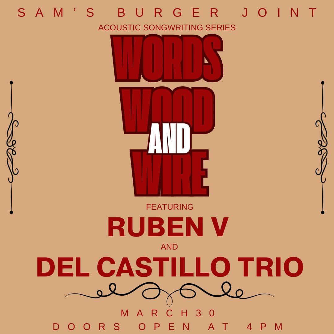 Words Wood & Wire featuring Ruben V and Del Castillio Trio